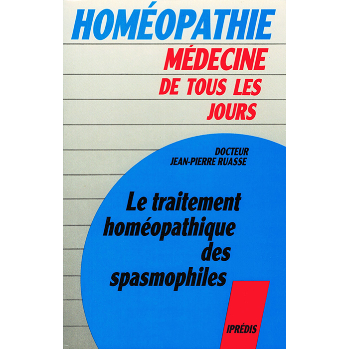 Dr Jean-Pierre RUASSE - Le traitement homéopathique des spasmophiles