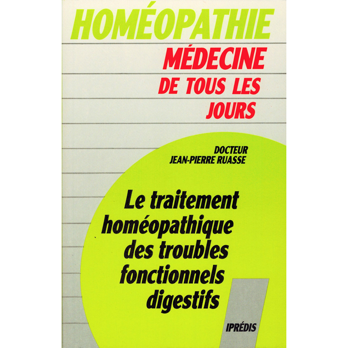 Dr Jean-Pierre RUASSE - Le traitement homéopathique<br> des troubles fonctionnels digestifs